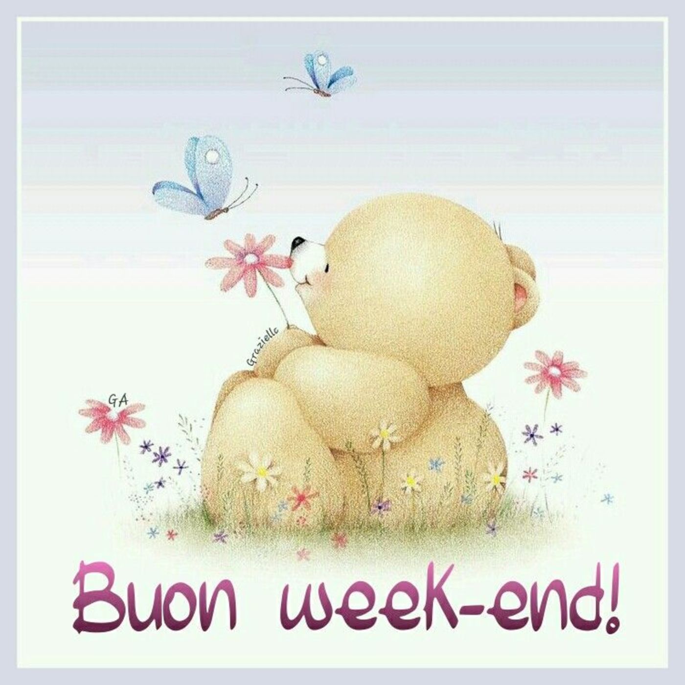 Buon Weekend amore mio