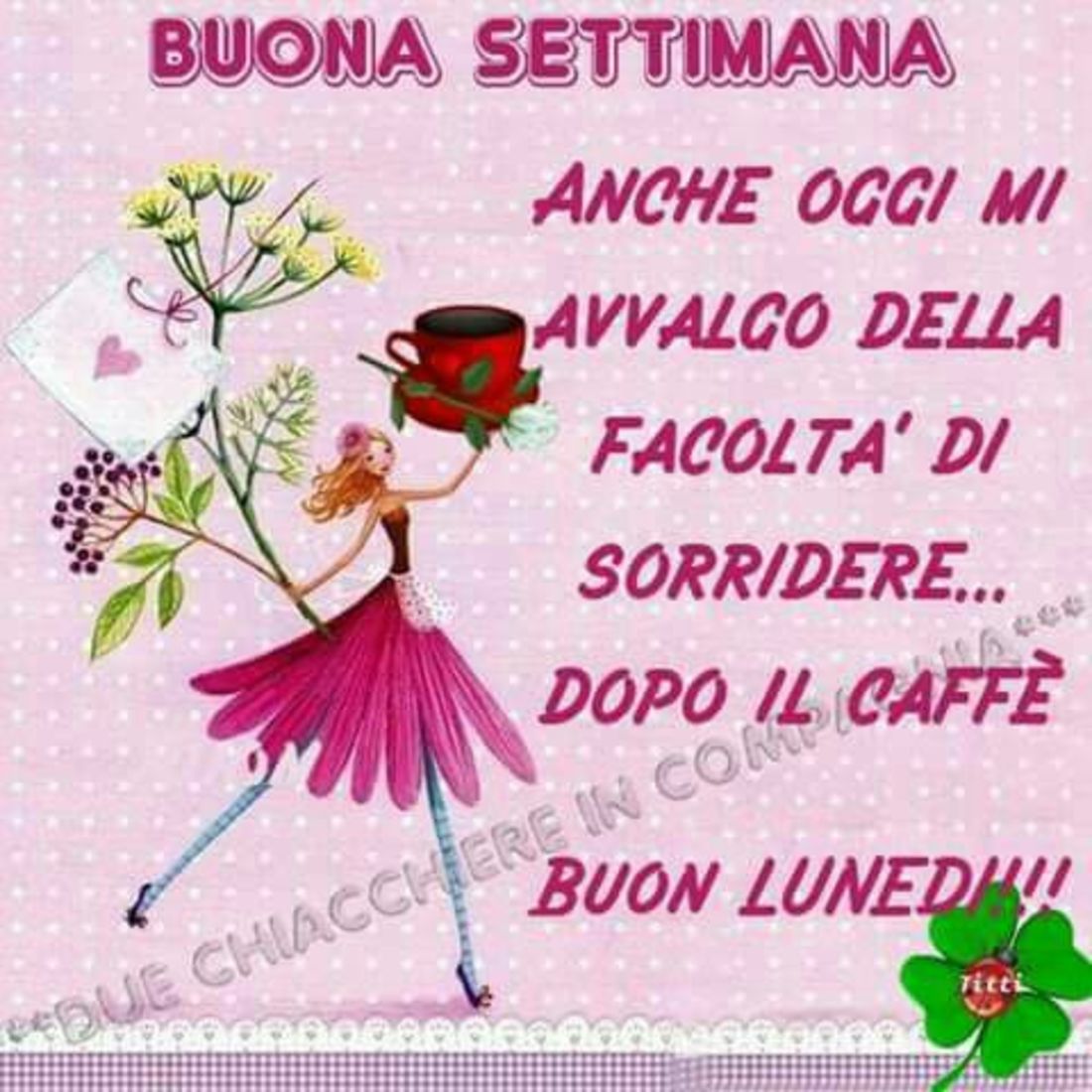 Buona Settimana Buon Lunedì