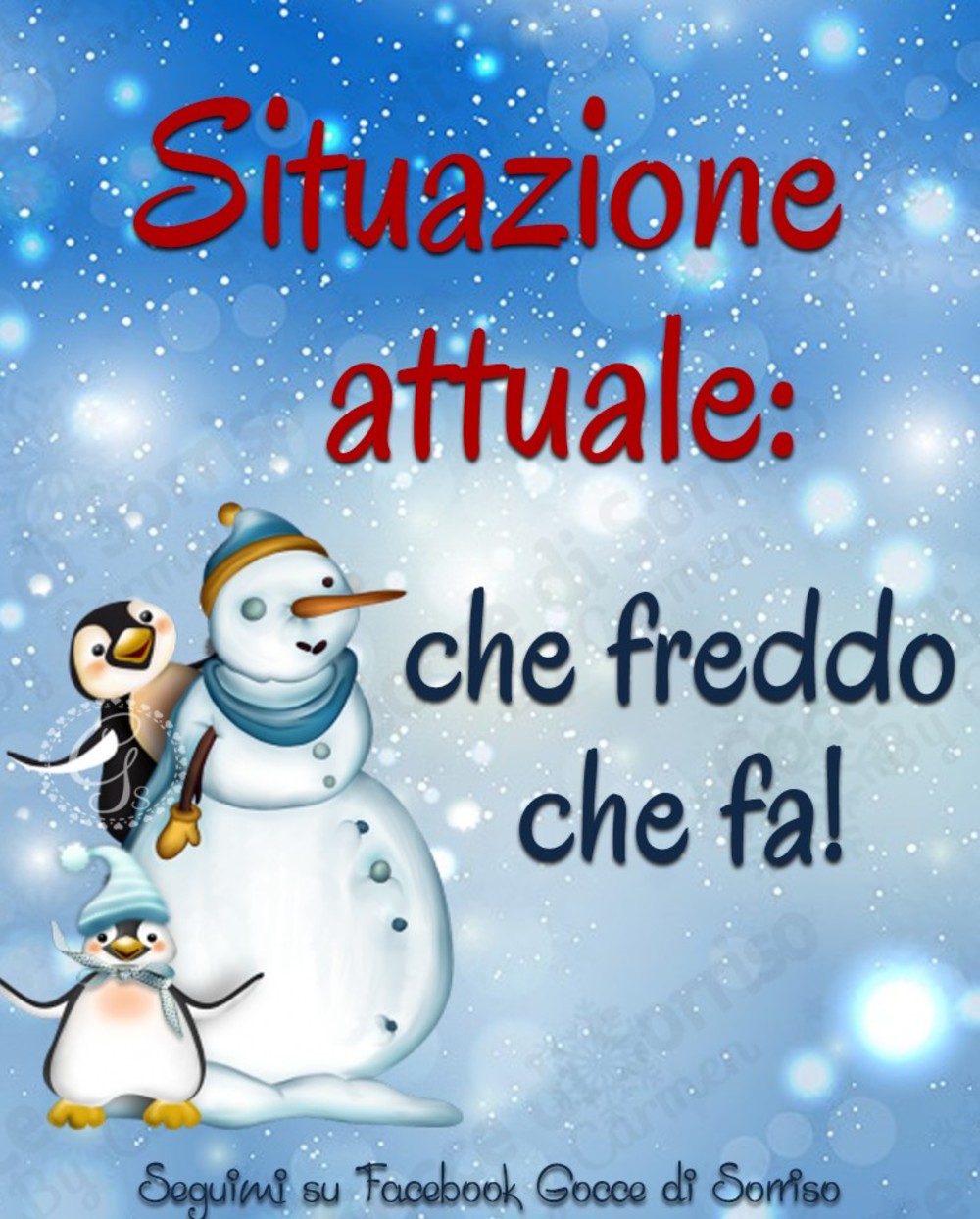 Situazione attuale che freddo che fa